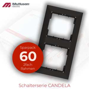 Sparset 60x 2fach Rahmen Vertikal Schwarz Matt  CANDELA Standard